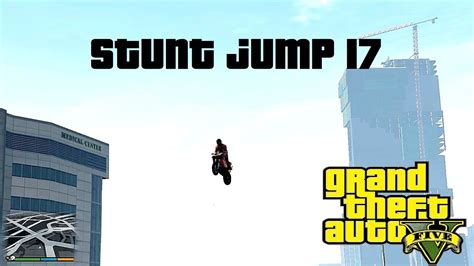 Gta V Stunt Jump 17 Location Complete Guide For Jumpgame Gtav