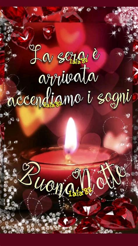 Buonanotte Di Iaia 82 Auguri Di Buona Notte Buona Notte Notte