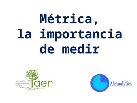 Pptx Metrica La Importancia De Medir Dokumen Tips