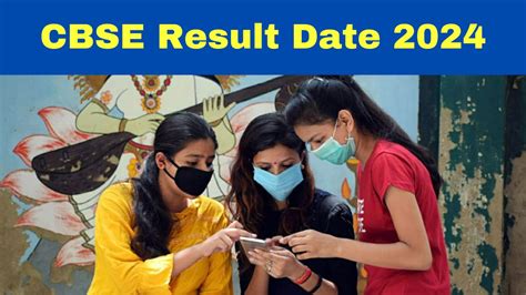 Cbse Result Date 2024 When Will Cbse Board Class 10th 12th Exam