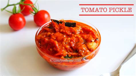 Instant Tomato Pickle Tomato Pachadi Thakkali Urugai Sandhya S Recipes