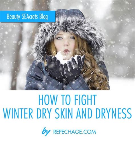 How To Fight Winter Dry Skin And Dryness Winter Skin Care Tips Dry