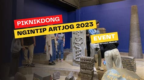 ArtJog 2023 Sudah Resmi Dibuka Lho Ghaes Berapa Harga Tiketnya Ada