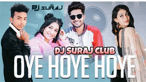 Oye Hoye Hoye Club Mix Dj SuRaj Club Jassi Gill Simar Kaur New