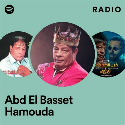 Abd El Basset Hamouda Radio Playlist By Spotify Spotify