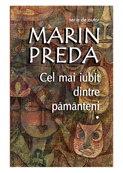 Cel Mai Iubit Dintre Pamanteni 3 Volume Marin Preda