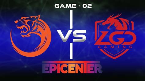 En Dota Live Epicenter Major Tnc Vs Psg Lgd English