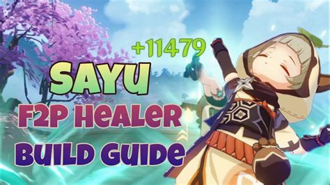 Sayu F2p Healer Build Guide Sub Dps Support Pt1 Genshin Impact