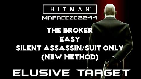 Hitman Elusive Target 8 The Broker Easy Silent Assassinsuit