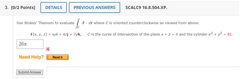 Solved Use Stokes Theorem To Evaluate Cf Dr C Is Chegg