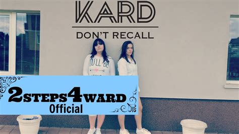 K A R D Don T Recall Dance Cover By 2steps4ward 두 단계 앞으로 Youtube