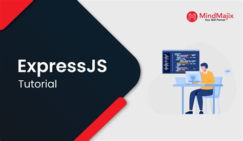 Express Js Tutorial Complete Beginners Guide