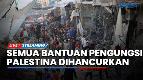 Israel Bunuh Warga Gaza Lewat Pangan Semua Bantuan Untuk Pengungsi