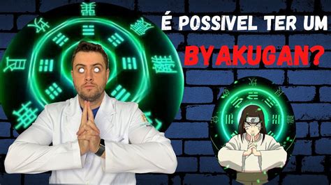 Como seria possível ter um Byakugan como o de Naruto na vida real