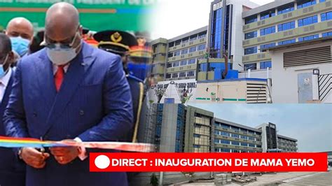 DIRECT FELIX TSHISEKEDI INAUGURE L HOPITAL GENERAL DE REFERENCE EX