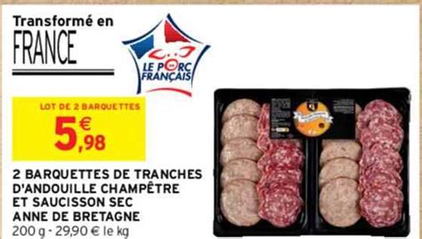 Promo Barquettes De Tranches D Andouille Champ Tre Et Saucisson Sec