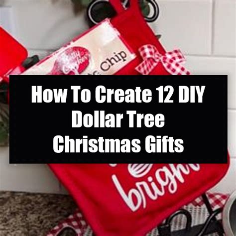 How To Create Diy Dollar Tree Christmas Gifts