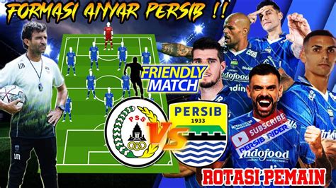 DENGAN FORMASI ANYAR INILAH PREDIKSI STARTING XI PERSIB VS PSS SLEMAN