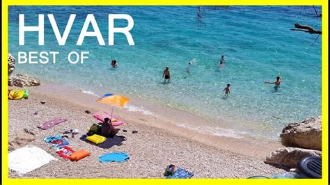 Best Beaches Hvar For 2018 Top 15 Youtube