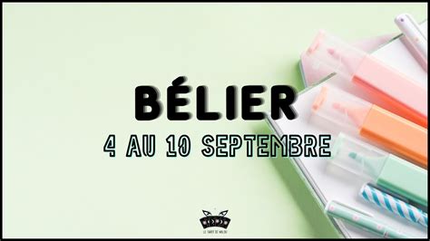 BELIER Semaine Du 4 Au 10 Septembre 2023 Horoscope Sentimental