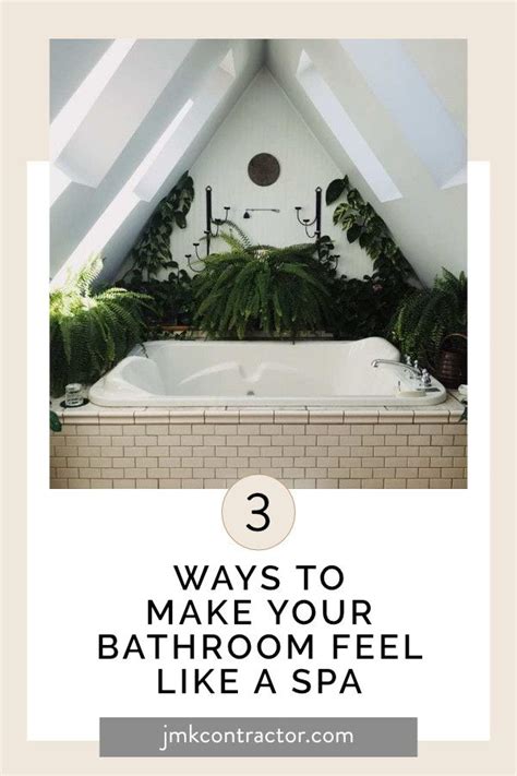 3 Ways To Make Your Bathroom Feel Like A Spa Bathroom Plants