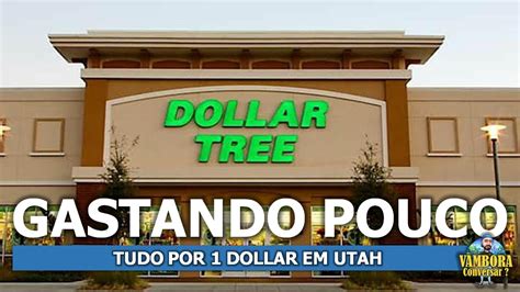 Dollar Tree Em Utah Uma Loja Tudo Por 1 Dolar YouTube