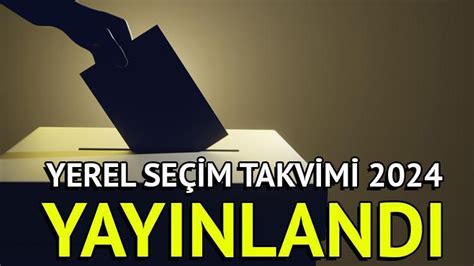 Yerel seçim takvimi 2023 YSK Yerel seçimler ne zaman yapılacak