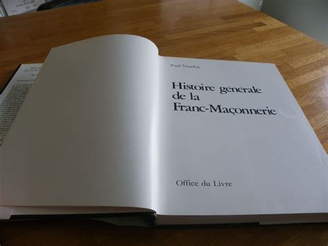 Livre Histoire G N Rale De La Franc Ma Onnerie Paul Naudon Ebay