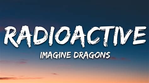 Imagine Dragons Radioactive Lyrics Youtube