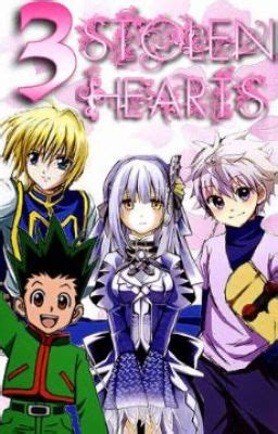 3 Stolen Hearts Killua X Reader X Kurapika X Gon On Going You X