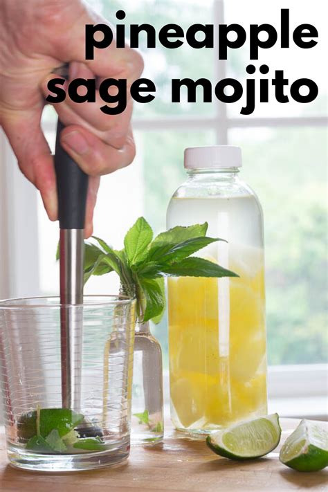 Pineapple Sage Mojito Cocktails From The Garden Recipe Pineapple