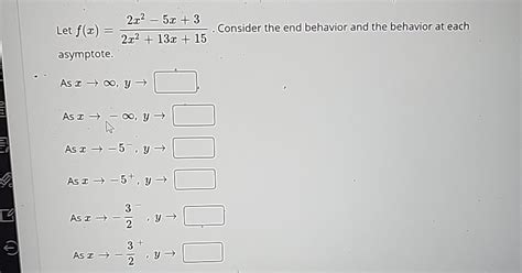 Solved Let F X 2x2 5x 32x2 13x 15 ﻿consider The End