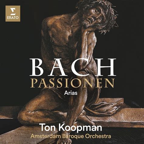 Ton Koopman Bach Passionen Arias