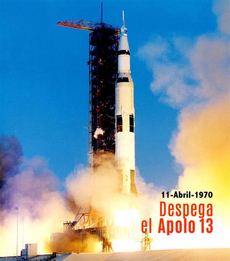 11 De Abril De 1970 Se Hace El Lanzamiento Del Apolo 13 Imer