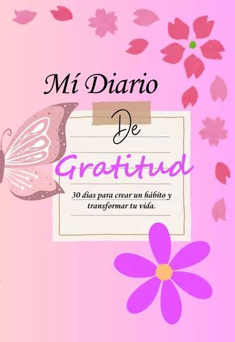 Mi Diario De Gratitud 30 Días Para Crear Un Hábito Y 61kfi Envío gratis