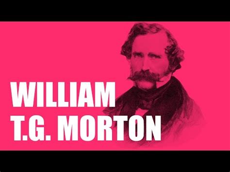 William T G Morton