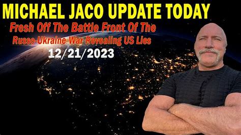 Michael Jaco Huge Intel Fresh Off The Battle Front Of The Russo