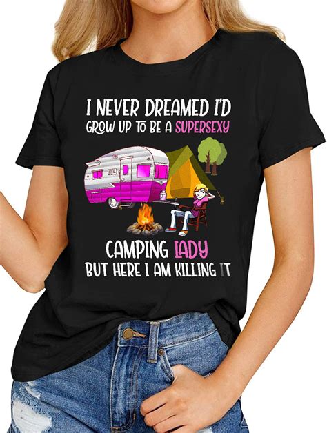 Womens Fashion T Shirt I Never Dreamed Id Grow Up Super Sexy