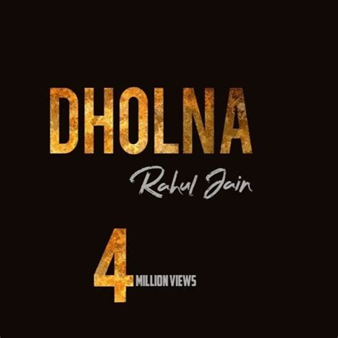 Stream Dholna Unplugged Cover Rahul Jain Dil To Pagal Hai