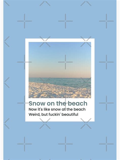 Snow On The Beach Taylor Swift Ft Lana Del Rey Poster For Sale By Boldquotes Redbubble