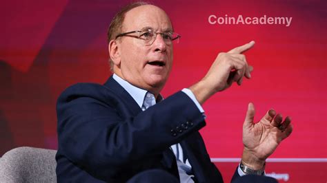 Larry Fink Pdg De Blackrock Fait L Loge De Bitcoin Et Des Crypto