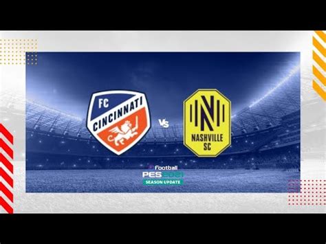 Fc Cincinnati Vs Nashville Sc Leagues Cup Efootball Pes