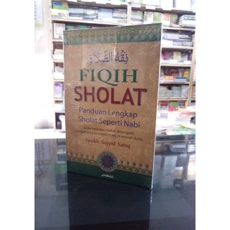 Jual Fiqih Sholat Panduan Lengkap Sholat Seperti Nabi Syaikh Sayyid