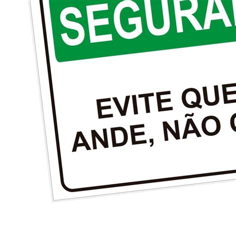 Placa de Sinalização Segurança Evite Quedas Ande Não Corra