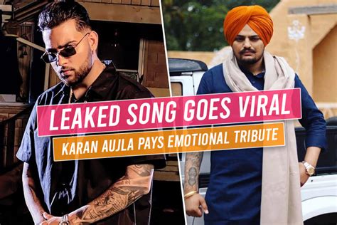 Karan Aujla S Heartfelt Emotional Tribute To Sidhu Moosewala Leaked