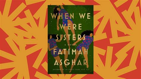 When We Were Sisters Is A Story About Loss And Love Between Orphaned