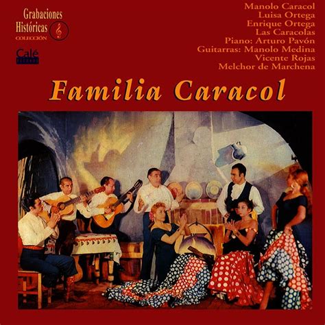 Manolo Caracol Familia Caracol Álbum Universal Flamenco Cd Álbum