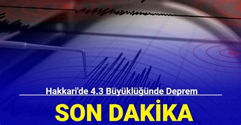 Son Dakika Hakkari De B Y Kl Nde Deprem