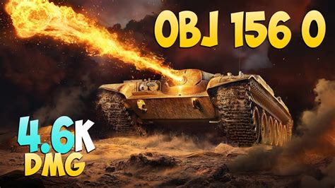 Obj 156 O 7 Kills 4 6K DMG Persistent World Of Tanks YouTube