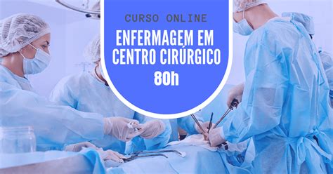 Curso Enfermagem Em Centro Cir Rgico H